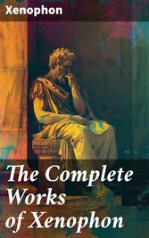 The Complete Works of Xenophon