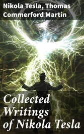 Collected Writings of Nikola Tesla