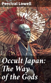 Occult Japan: The Way of the Gods