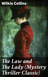 The Law and The Lady (Mystery Thriller Classic)