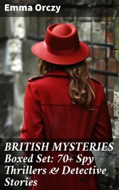 BRITISH MYSTERIES Boxed Set: 70+ Spy Thrillers & Detective Stories