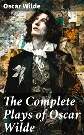 The Complete Plays of Oscar Wilde