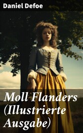 Moll Flanders (Illustrierte Ausgabe)