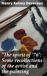 'The spirit of '76': Some recollections of the artist and the painting