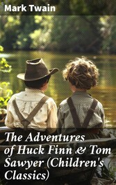 The Adventures of Huck Finn & Tom Sawyer (Children's Classics)