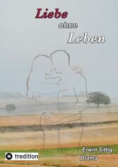 Liebe ohne Leben