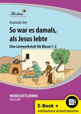 So war es damals, als Jesus lebte