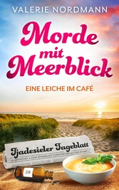 Morde mit Meerblick: Eine Leiche im Café