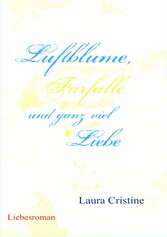 Luftblume, Farfalle und ganz viel Liebe