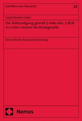 Die Teilkündigung gemäß § 648a Abs. 2 BGB im Lichte neuerer Rechtsdogmatik