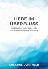 Liebe im Überfluss