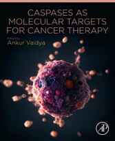 Caspases as Molecular Targets for Cancer Therapy