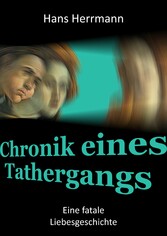 Chronik eines Tathergangs