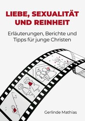 Liebe, Sexualität und Reinheit