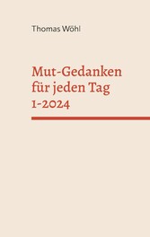 Mut-Gedanken für jeden Tag 1-2024