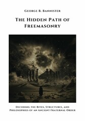 The Hidden Path of  Freemasonry