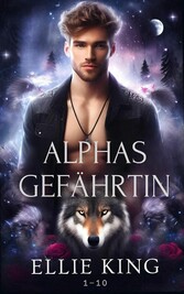 Alphas Gefährtin Boxset Band 1-10