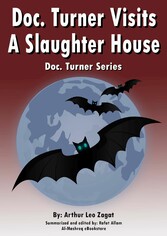 Doc. Turner Visits A Slaughter House