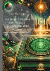 Les secrets les plus cachés de la philosophie des anciens