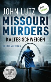 Missouri Murders: Kaltes Schweigen