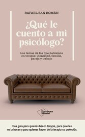 ¿Qué le cuento a mi psicólogo?