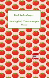 Heute gibt&apos;s Tomatensuppe