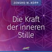 Die Kraft der inneren Stille