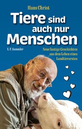 Tiere sind auch nur Menschen