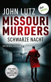 Missouri Murders: Schwarze Nacht