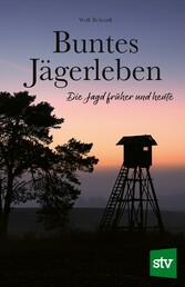 Buntes Jägerleben