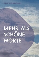 Mehr als schöne Worte