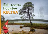 Eeli-tonttu huuhtoo kultaa