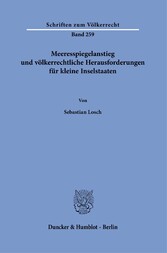 Meeresspiegelanstieg und völkerrechtliche Herausforderungen für kleine Inselstaaten.