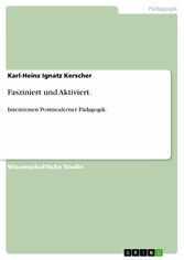 Fasziniert und Aktiviert.