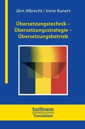 Übersetzungstechnik - Übersetzungsstrategie - Übersetzungsbetrieb