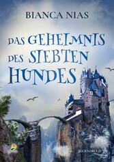 Das Geheimnis des siebten Hundes