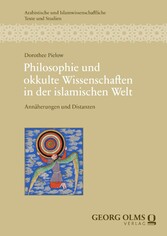 Philosophie und okkulte Wissenschaften in der islamischen Welt