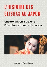 L'histoire des Geishas au Japon