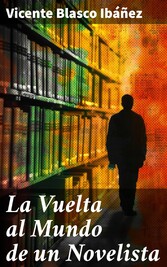 La Vuelta al Mundo de un Novelista