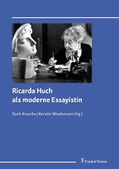 Ricarda Huch als moderne Essayistin