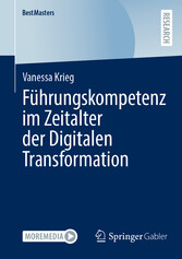 Führungskompetenz im Zeitalter der Digitalen Transformation