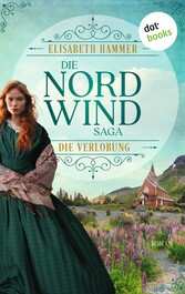 Die Nordwind-Saga - Die Verlobung