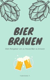 Bier brauen