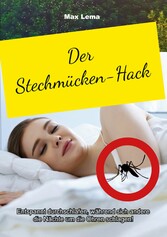 Der Stechmücken-Hack