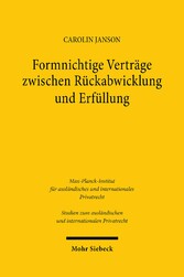 Formnichtige Verträge zwischen Rückabwicklung und Erfüllung