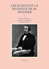 Les Écrits et la musique de M. Wagner