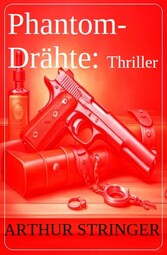 Phantom-Drähte: Thriller