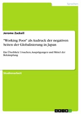 'Working Poor' als Audruck der negativen Seiten der Globalisierung in Japan