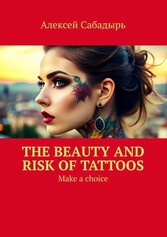 The beauty and risk of Tattoos