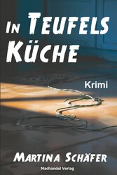 In Teufels Küche